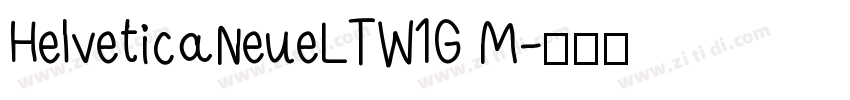 HelveticaNeueLTW1G M字体转换